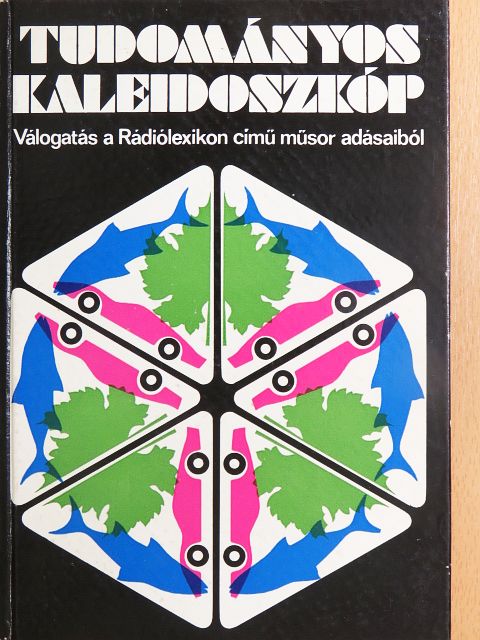 Dr. Földes István - Tudományos kaleidoszkóp [antikvár]