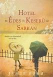 Jamie Ford - Hotel az Édes és Keserű út sarkán [antikvár]