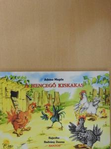 Juhász Magda - A hencegő kiskakas [antikvár]