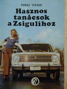 Tamás György - Hasznos tanácsok a Zsigulihoz [antikvár]
