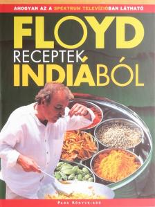 Keith Floyd - Floyd receptek Indiából [antikvár]