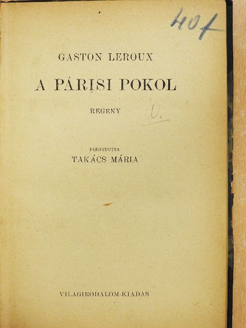 Gaston Leroux - A párisi pokol [antikvár]