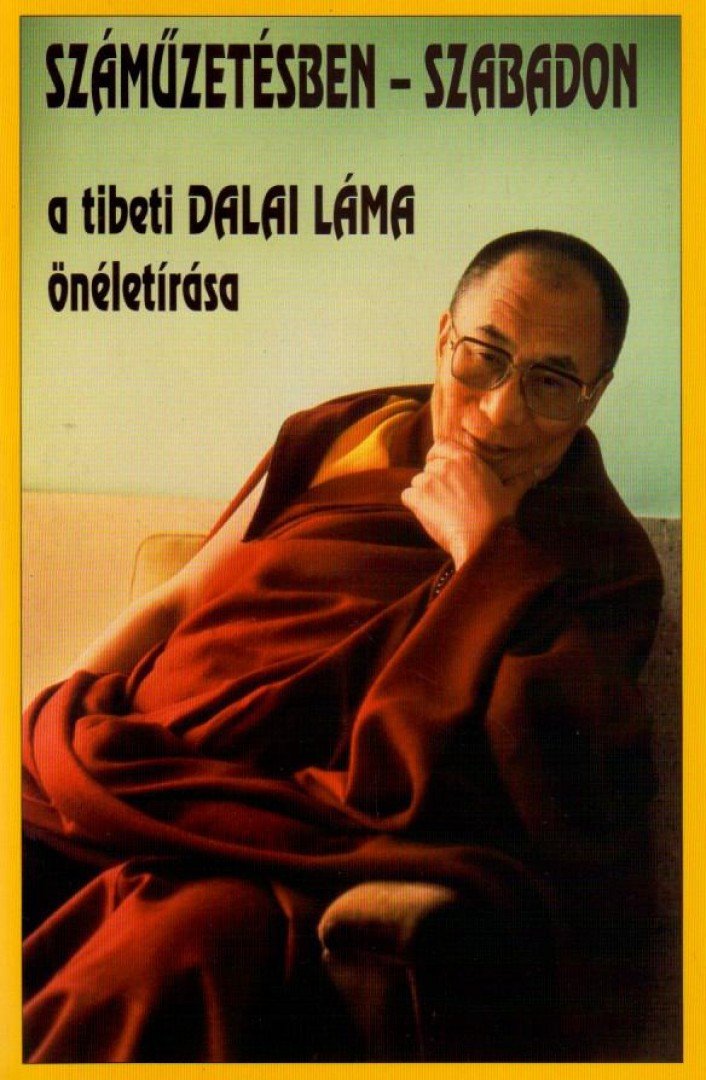 Dalai Láma, Sári László - Száműzetésben - szabadon [antikvár]