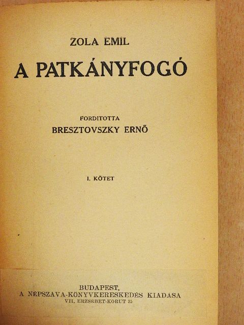 Émile Zola - A patkányfogó I-II. [antikvár]