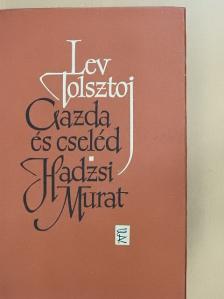 Lev Tolsztoj - Gazda és cseléd/Hadzsi Murat [antikvár]