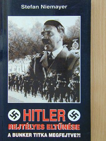 Nemere István - Hitler rejtélyes eltűnése [antikvár]