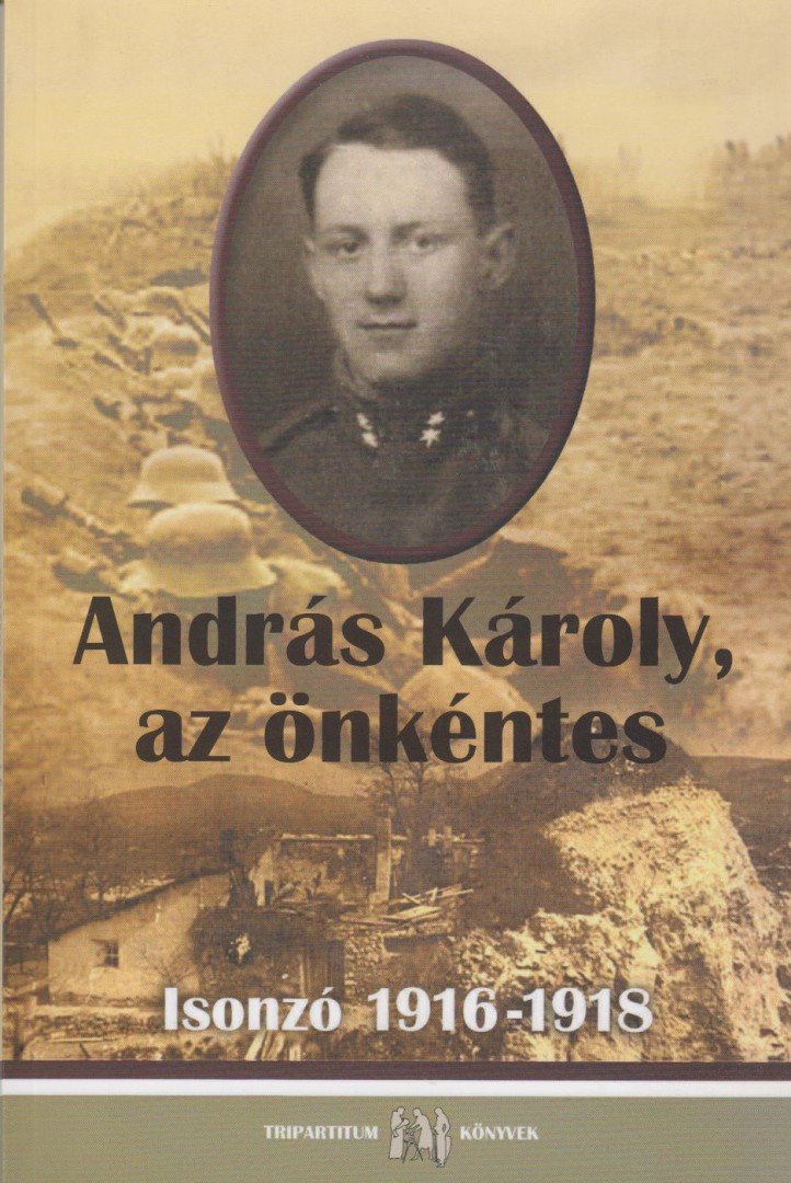 András Károly - András Károly, az önkéntes [antikvár]
