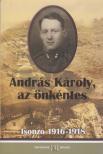 András Károly - András Károly, az önkéntes [antikvár]