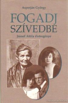 Asperján György - Fogadj szívedbe [antikvár]