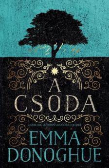 Emma Donoghue - A csoda [antikvár]