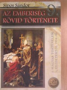 Sipos Sándor - Az emberiség rövid története 9. [antikvár]