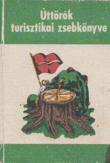 Derzsi Ottó - Úttörők turisztikai zsebkönyve [antikvár]