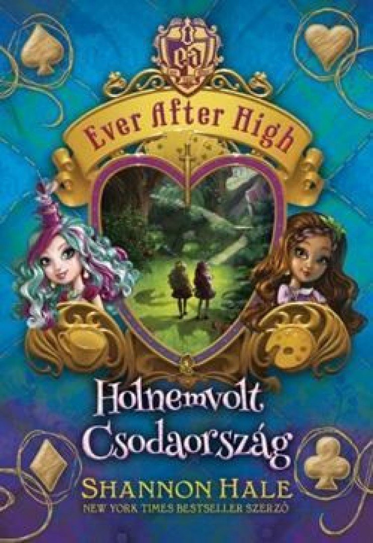Shannon Hale - Holnemvolt Csodaország [antikvár]