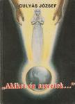 Gulyás József - "Akiket én szeretek..." (dedikált) [antikvár]
