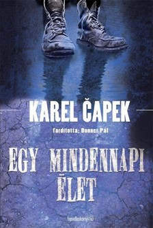 Karel Eapek - Egy mindennapi élet [eKönyv: epub, mobi]