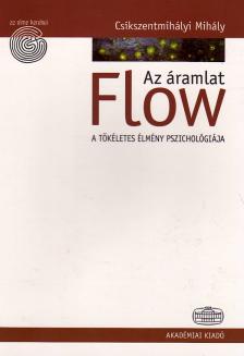 Csíkszentmihályi Mihály - FLOW - AZ ÁRAMLAT