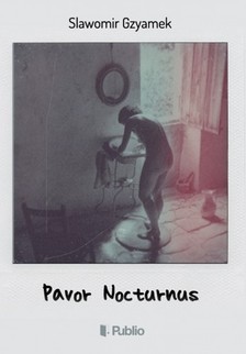 Gzyamek Slawomir - Pavor Nocturnus [eKönyv: epub, mobi]