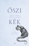 Géczi János-Csányi Vilmos - Őszi kék - Élet Történet Konstrukció [eKönyv: epub, mobi]
