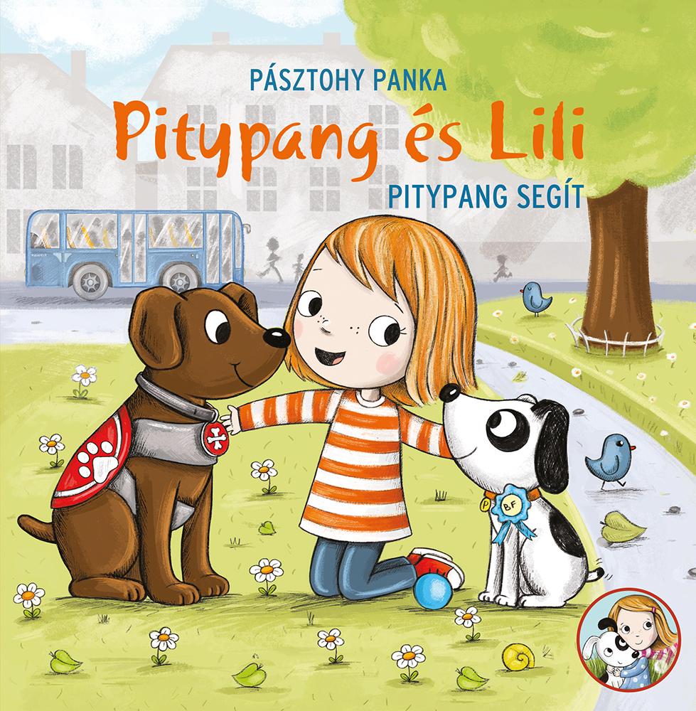 Pásztohy Panka - Pitypang és Lili-Pitypang segít - ÜKH 2019