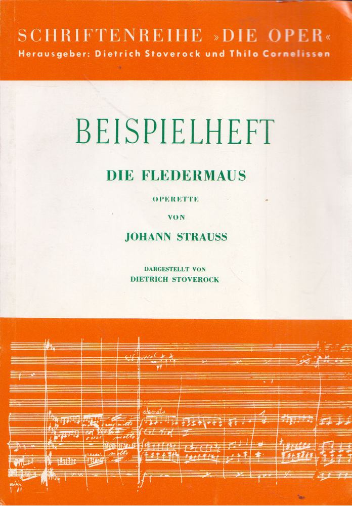 Dietrich Stoverock - Die Fledermaus - Operette von Johann Strauss [antikvár]