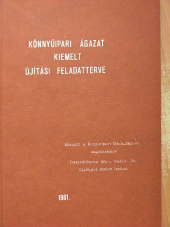 Könnyűipari ágazat kiemelt újítási feladatterve [antikvár]