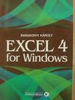 Barakonyi Károly - Excel 4 for Windows [antikvár]