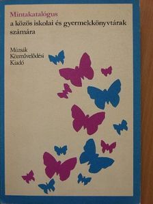 Mintakatalógus a közös iskolai és gyermekkönyvtárak számára [antikvár]