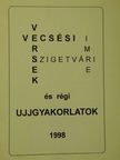 Szigetvári Imre - Vecsési versek és régi ujjgyakorlatok [antikvár]