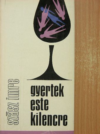 Szász Imre - Gyertek este kilencre [antikvár]
