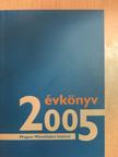 B. Hegedűs Katalin - A Magyar Művelődési Intézet Évkönyve 2005 - CD-vel [antikvár]