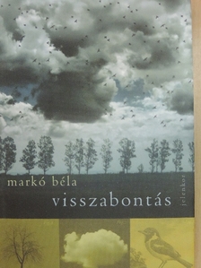 Markó Béla - Visszabontás [antikvár]