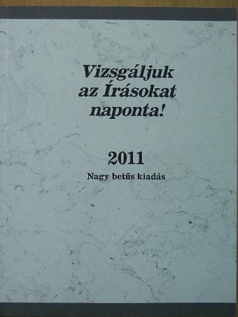 Vizsgáljuk az Írásokat naponta! 2011 [antikvár]