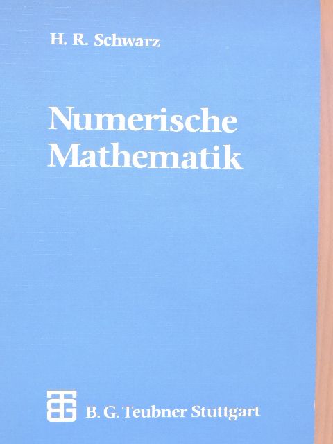 Dr. sc. math. Hans Schwarz - Numerische Mathematik [antikvár]