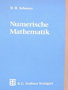 Dr. sc. math. Hans Schwarz - Numerische Mathematik [antikvár]