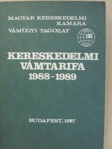 Nagy Sándor - Kereskedelmi vámtarifa 1988-1989 [antikvár]