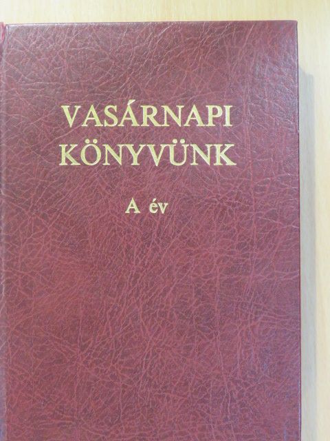 Gyürü Géza - Vasárnapi könyvünk A év (dedikált példány) [antikvár]