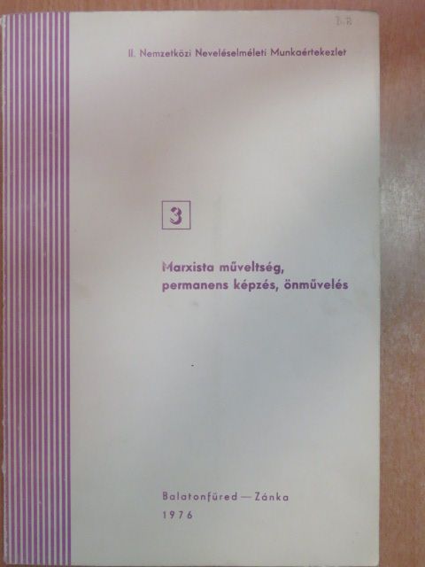 Bachó Lászlóné - Marxista műveltség, permanens képzés, önművelés [antikvár]
