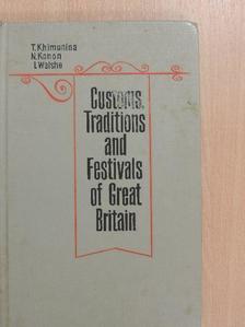I. Walshe - Customs, Traditions and Festivals of Great Britain [antikvár]