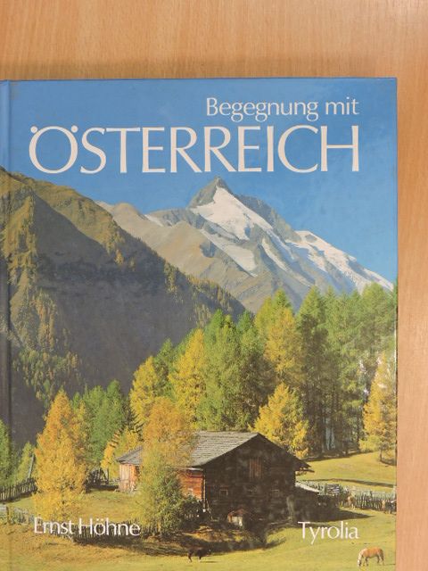Ernst Höhne - Begegnung mit Österreich [antikvár]