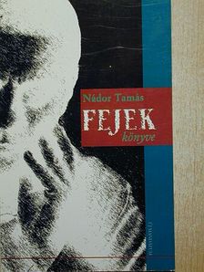 Nádor Tamás - Fejek könyve [antikvár]