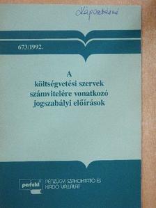 Gubányi Lászlóné - A költségvetési szervek számvitelére vonatkozó jogszabályi előírások [antikvár]