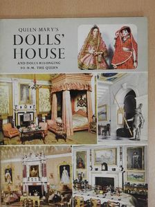 Clifford Musgrave - Queen Mary's Dolls' House and Dolls Belonging to H.M. the Queen [antikvár]