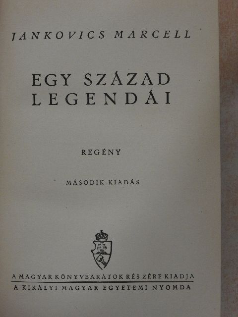 Jankovics Marcell - Egy század legendái [antikvár]