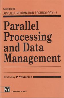 Valduriez, Patrick - Parallel Processing and Data Management [antikvár]