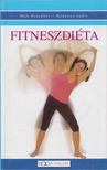 Neducza Judit, Mák Erzsébet - Fitneszdiéta - Gyakorlati útmutató [antikvár]