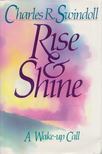 Charles S. Swindoll - Rise & Shine [antikvár]