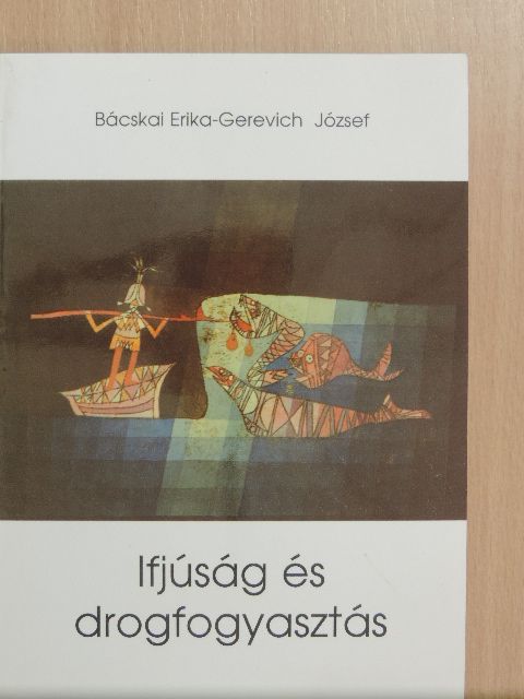 Arató Géza - Ifjúság és drogfogyasztás [antikvár]