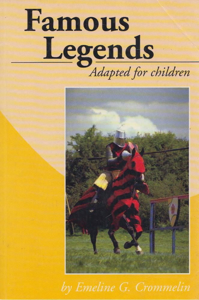 Emeline G. Crommelin - Famous Legends Adapted for Children [antikvár]