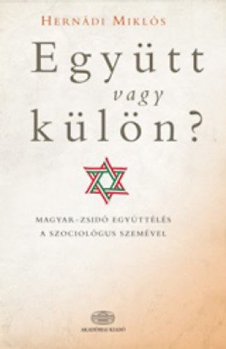 Hernádi Miklós - Együtt vagy külön? [antikvár]