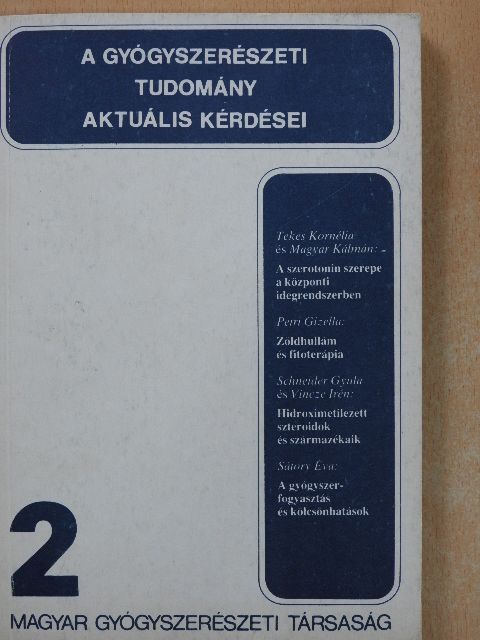 Magyar Kálmán - A gyógyszerészeti tudomány aktuális kérdései 2. [antikvár]